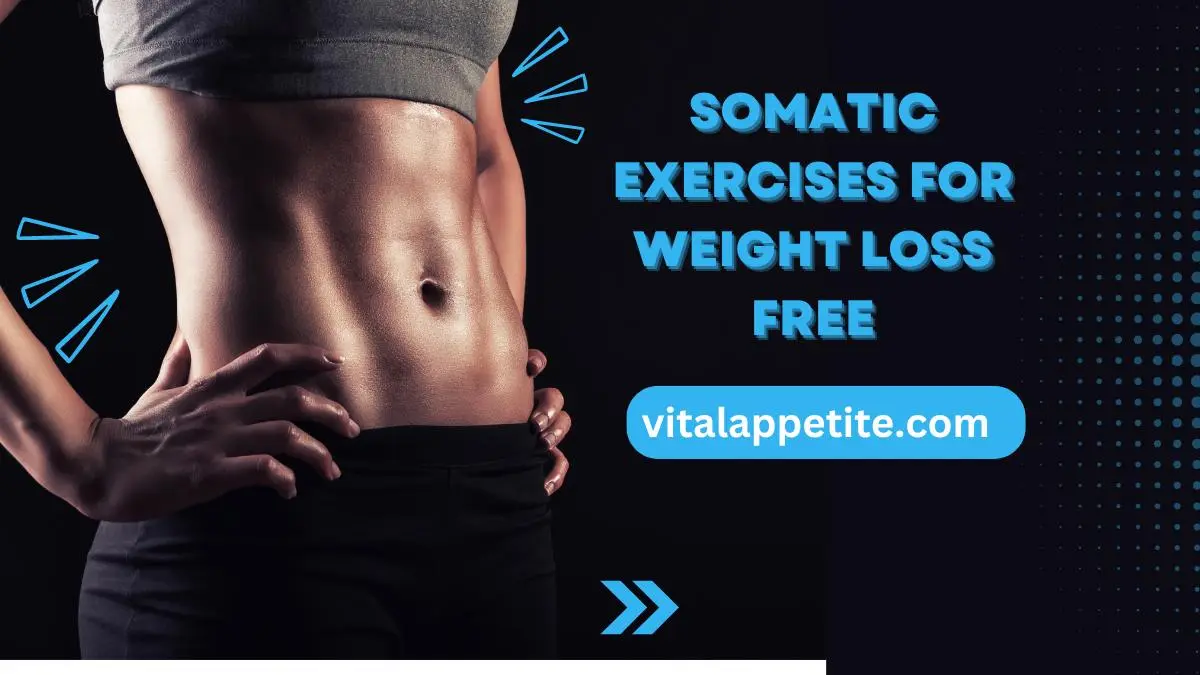 Somatic Exercises For Weight Loss Free